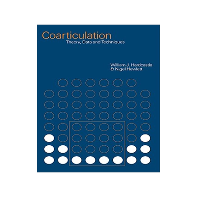 【预售】Coarticulation: Theory, Data and Techniques