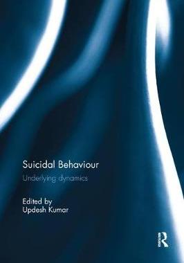 【预订】Suicidal Behaviour: Underlying Dynamics