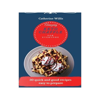 [预订]Amazing Keto Chaffle for Everyone: 50 quick and good recipes easy to prepare 9781803178585