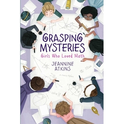 预订 Grasping Mysteries: Girls Who Loved Math 掌握奥秘：热爱数学的女孩: 9781534460683