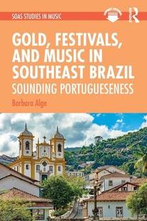 Sounding 9781032042374 Festivals Southeast Music Gold and Portugueseness Brazil 预订