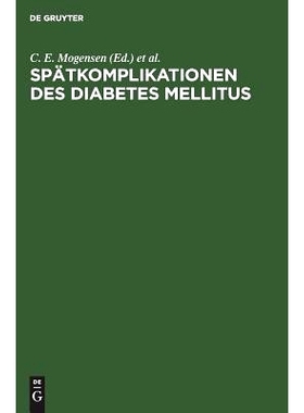 预订 Spätkomplikationen des Diabetes mellitus: Prophylaxe, Diagnostik, Therapie: 9783110120691