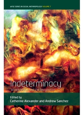 预订 INDETERMINACY: WATER, VALUE, AND THE IMAGINATION: 9781789200096