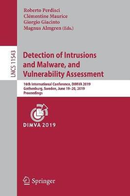 【预订】Detection of Intrusions and Malware, and Vulnerability Assessment