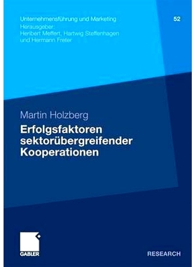 预订 Erfolgsfaktoren sektorübergreifender Kooperationen: Ein Beitrag zur Kooperationsforschung unter besonderer Berück