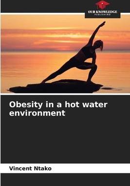 [预订]Obesity in a hot water environment 9786204403113