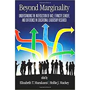 预订 Beyond Marginality: Understanding the Intersection of Race, Ethnicity, Gender and Difference in Educational Leaders