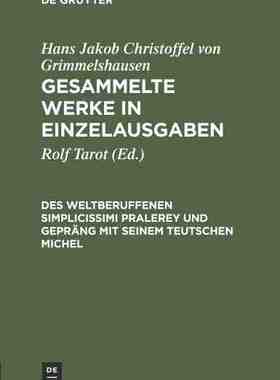 【预订】Des Weltberuffenen Simplicissimi Pralerey und Gepräng mit seinem Te 9783484102644