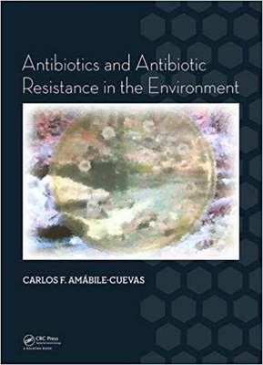 【预售】Antibiotics and Antibiotic Resistance in the Environment