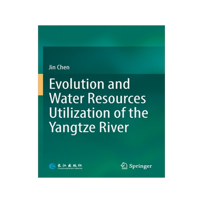 预订 Evolution and Water Resources Utilization of the Yangtze River
