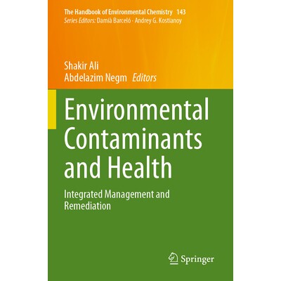 预订 Environmental Contaminants and Health Integrated Management and Remediation 环境污染物与健康：综合管理与修复 978303