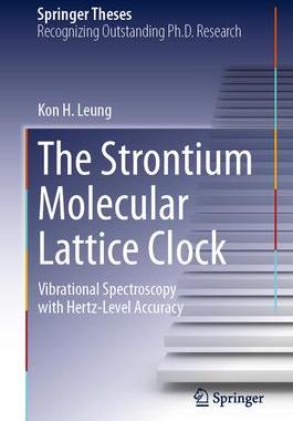 [预订]The Strontium Molecular Lattice Clock: Vibrational Spectroscopy with Hertz-Level Accuracy 9783031476464