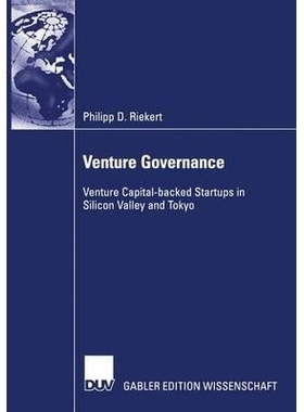 预订 Venture Governance: Venture Capital-backed Startups in Silicon Valley and Tokyo: 9783824479917