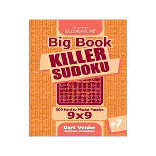 [预订]Big Book Killer Sudoku - 500 Hard to Master Puzzles 9x9 (Volume 7) 9781727550559