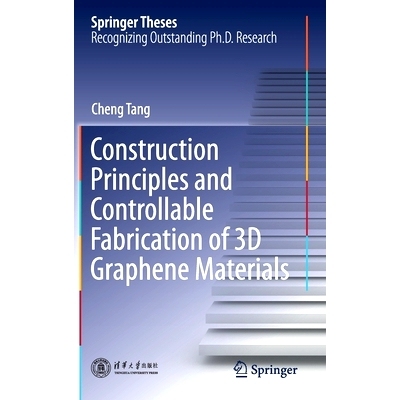 预订 Construction Principles and Controllable Fabrication of 3D Graphene Materials
