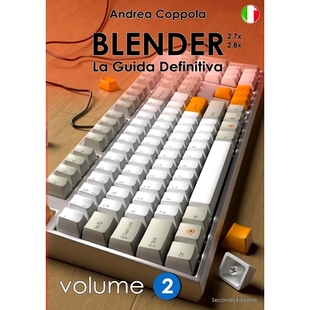 预订 BLENDER - LA GUIDA DEFINITIVA - VOLUME 2 - Edizione 2: 9780244362560