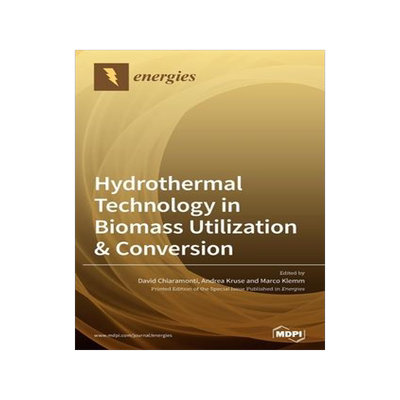 [预订]Hydrothermal Technology in Biomass Utilization & Conversion 9783039286768