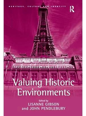 预订 Valuing Historic Environments 历史环境评估: 9780754674245