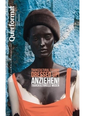 预订 Anziehen. Transkulturelle Moden: Querformat. Zeitschrift für Zeitgenössisches, Kunst, Populärkultur, Heft 6, bil