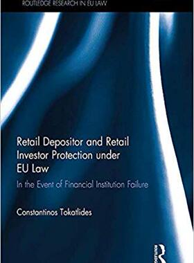 【预售】Retail Depositor and Retail Investor Protection under EU Law