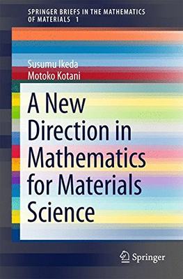 【预订】A New Direction in Mathematics for Materials Science