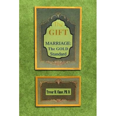 预订 The Gift: Marriage: The GOLD Standard: 9781465376275