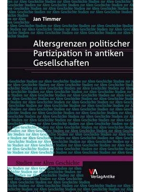 预订 Altersgrenzen politischer Partizipation in antiken Gesellschaften 古代社会政治参与的年龄限制: 9783938032190