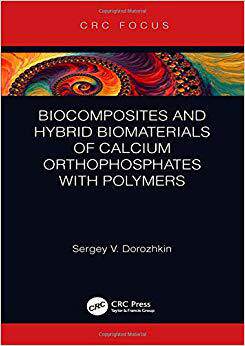 【预售】Biocomposites and Hybrid Biomaterials of Calcium Orthophosphates with Polymers
