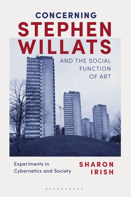 【预订】Concerning Stephen Willats and the Social Function of Art: Experiments in Cybernetics and Society