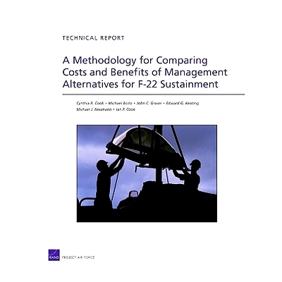预订 A Methodology for Comparing Costs and Benefits of Management Alternatives for F-22 Sustainment: 9780833048943