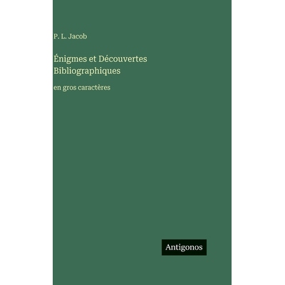 预订 Énigmes et Découvertes Bibliographiques: en gros caractères: 9783563713037