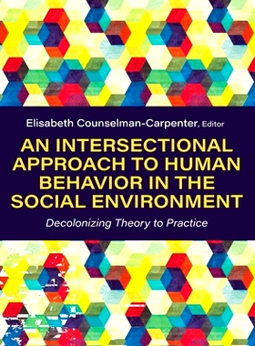 预订 Intersectional Approach to Human Behavior in the Social Environment: Decolonizing Theory to Practice: 9798823380089