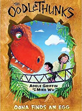 【预售】Oona Finds an Egg (the Oodlethunks #...