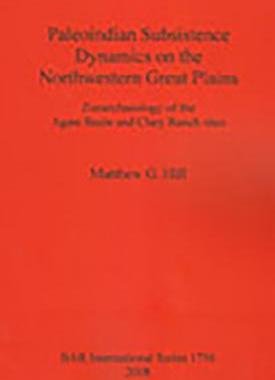 [预订]Paleoindian Subsistence Dynamics on the Northwestern Great Plains 9781407301952
