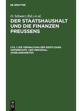 预订 Die Verwaltung der geistlichen Unterrichts- und Medizinal-Angelegenheiten: 9783111225203