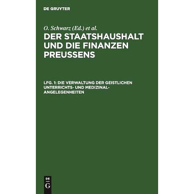 预订 Die Verwaltung der geistlichen Unterrichts- und Medizinal-Angelegenheiten: 9783111225203