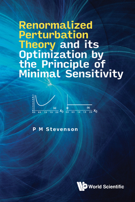 【预订】Renormalized Perturbation Theory and Its Optimization by the Princip 9789811255687