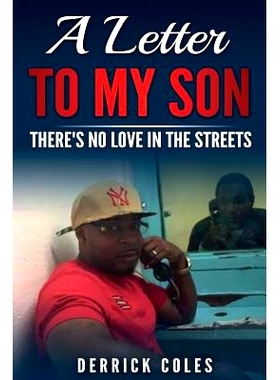 预订 A Letter To My Son: There’s No Love In The Streets: 9781542754613