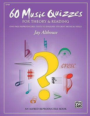 【预售】60 Music Quizzes for Theory and Reading: One-Page Reproducible Tests to Evaluate Student Musical Skills, C...