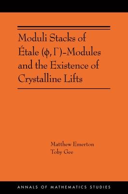 [预订]Moduli Stacks of Étale (ϕ, Γ)-Modules and the Existence of Crystalline Lifts 9780691241340 书籍/杂志/报纸 科普读物/自然科学/技术类原版书 原图主图