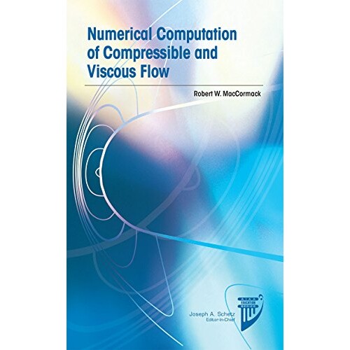 预订 Numerical Computation Of Compressible And Viscous Flow 可压缩粘性流动的数值计算: 9781624102646