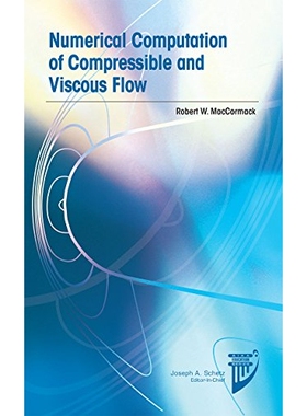 预订 Numerical Computation Of Compressible And Viscous Flow 可压缩粘性流动的数值计算: 9781624102646