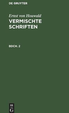【预订】HOUWALD: VERMISCHTE SCHRIFTEN BDCH. 2 9783111100050