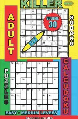 [预订]Adult sudoku jigsaw Killer. Calcudoku puzzles. Easy - medium levels.: Sudoku siesta. 9781082036361