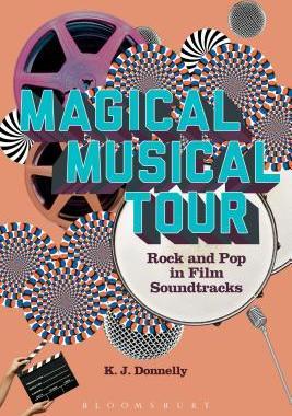 [预订]Magical Musical Tour: Rock and Pop in Film Soundtracks 9781628921281