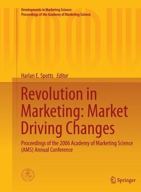 预订 Revolution in Marketing: Market Driving Changes: Proceedings of the 2006 Academy of Marketing Science (AMS) Annual