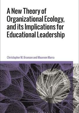 [预订]A New Theory of Organizational Ecology, and its Implications for Educational Leadership 9781350215153
