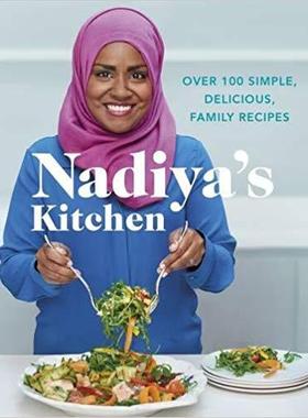 【预售】Nadiya’s Kitchen: Over 100 Simple, D...
