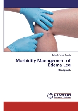 预订 Morbidity Management of Edema Leg: Monograph: 9786202563260