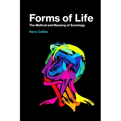 预订 Forms of Life: The Method and Meaning of Sociology 生命形式：社会学的方法和意义: 9780262536646